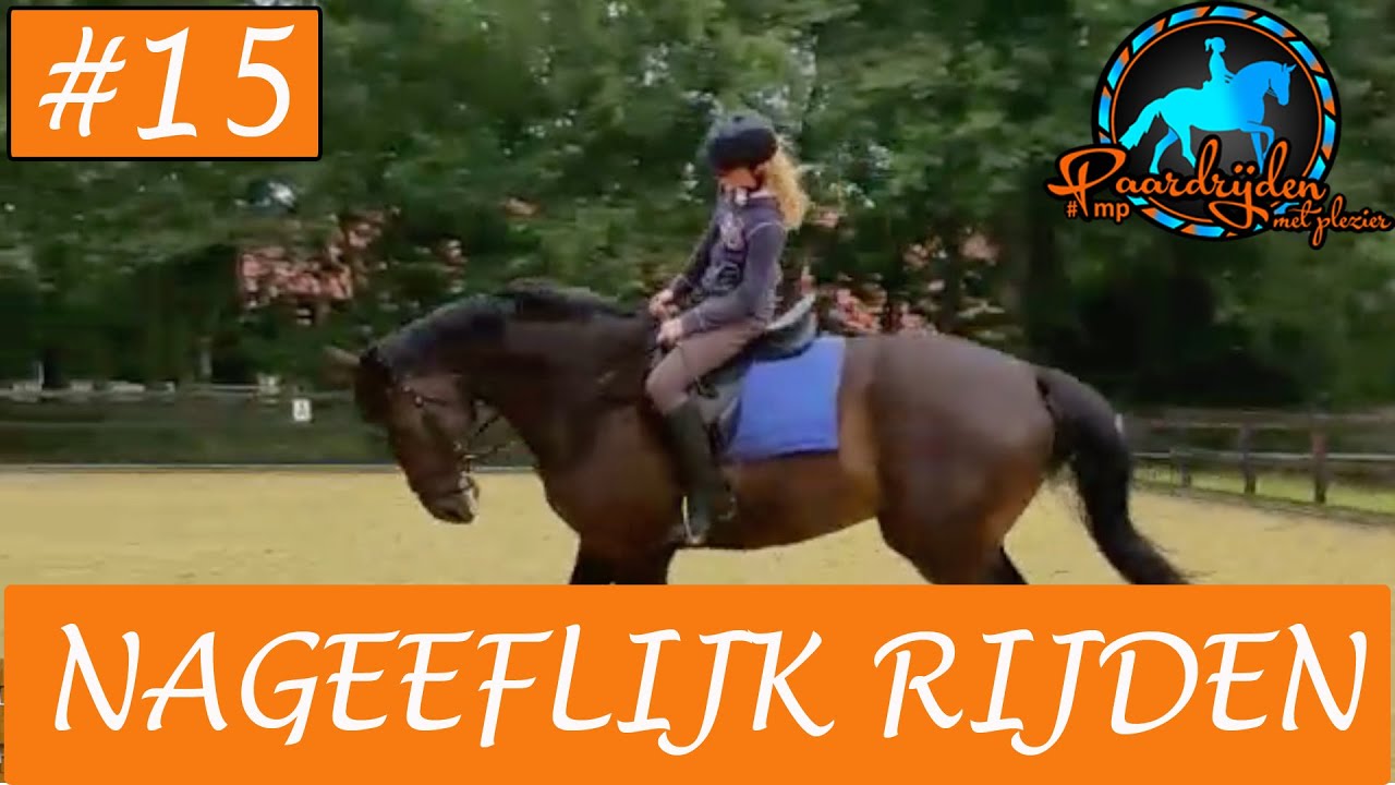 Paardrijden - Nageeflijk rijden