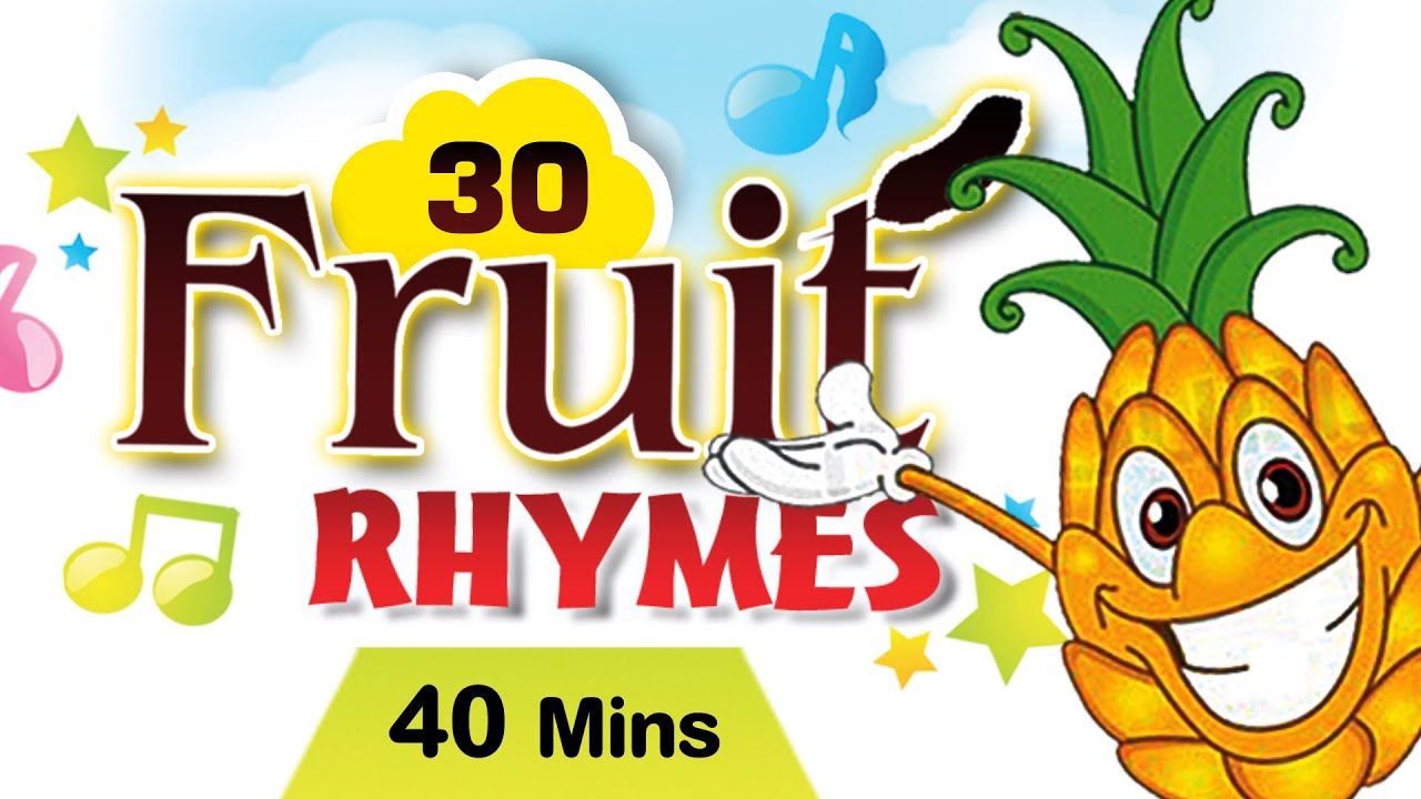 Top 30 Fruit Rhymes For Kids | Fruit Rhymes Collection | Most Popular Fruit Nursery Rhymes