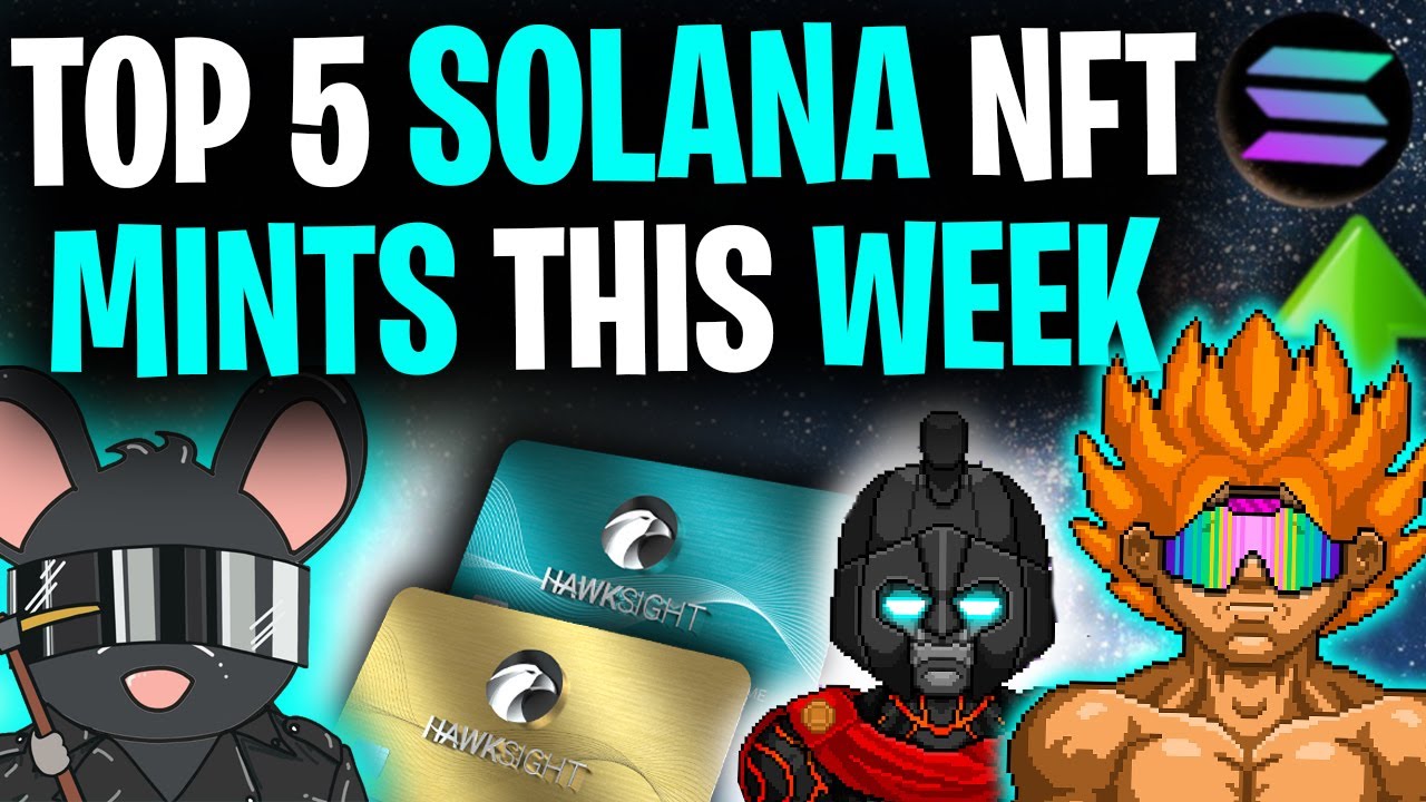 BEST NFTs TO BUY THIS WEEK! │ Top 5 Solana NFT Mints This Week