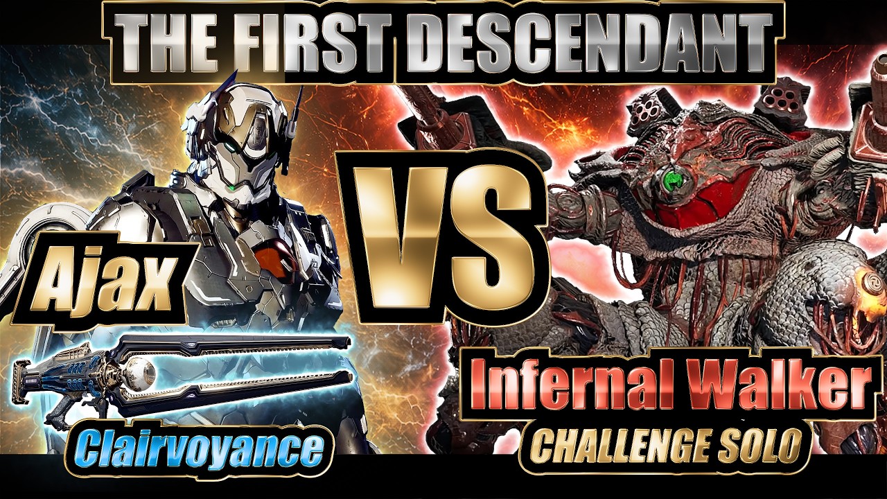 【TFD】チャレンジソロ インファナルウォーカー エイジャックス【The First Descendant-ファーストディセンダント】