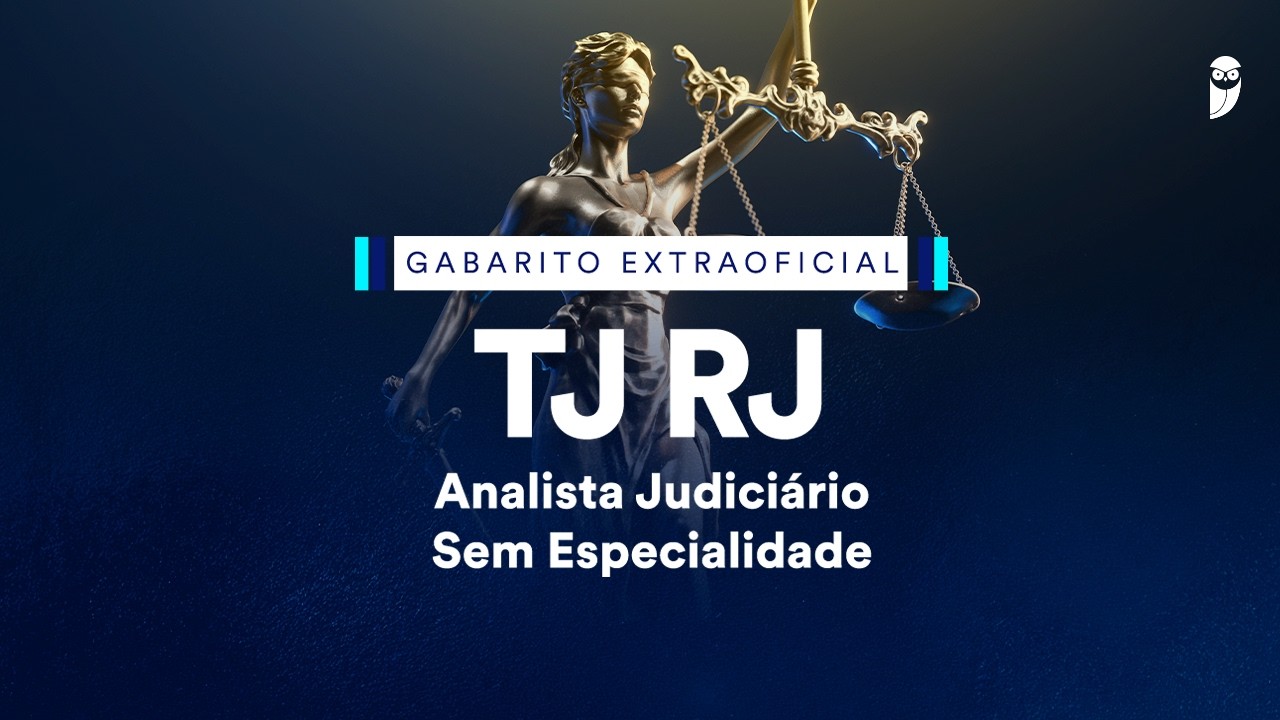 Gabarito Extraoficial TJ RJ - Analista Judiciário - Sem Especialidade