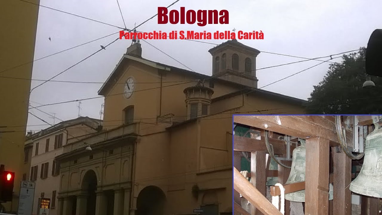 Le campane di Bologna - Parrocchia di S.Maria della Carità