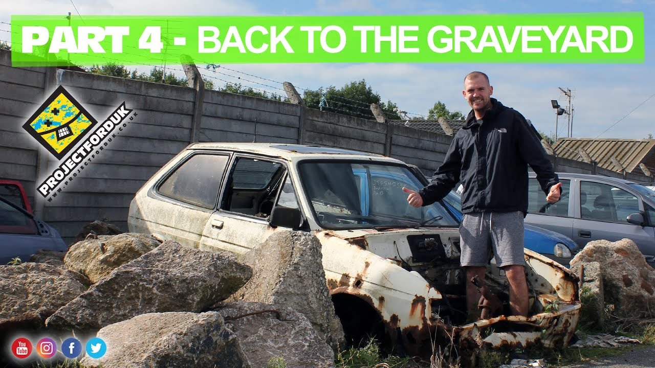 Part 4 - Back To The Ford Graveyard - 1993 Ford Fiesta XR2i 16V Restoration Project - HD