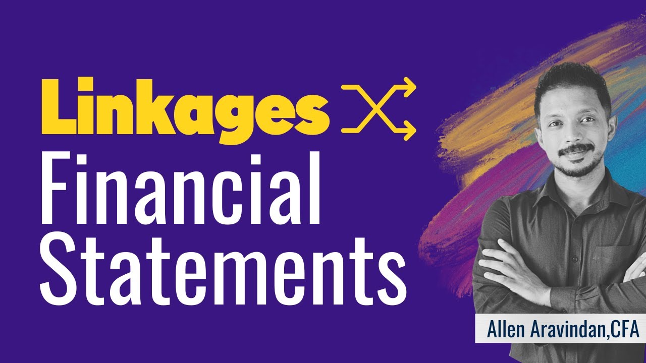 Financial Statement Linkages- Simplified for Investment Banking & Equity Research Interviews