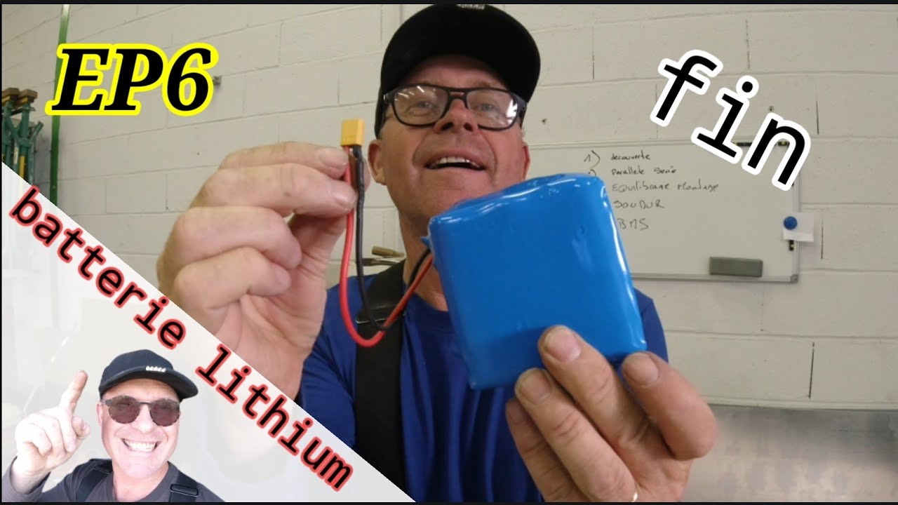 COMMENT FABRIQUER UNE BATTERIE AU LITHIUM ION ÉPISODE 6 la finition
