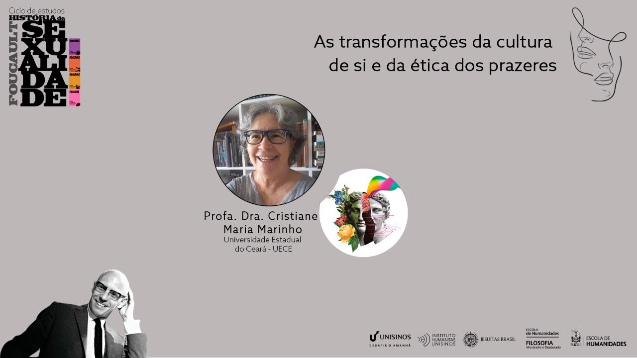 As transformações da cultura de si e da ética dos prazeres