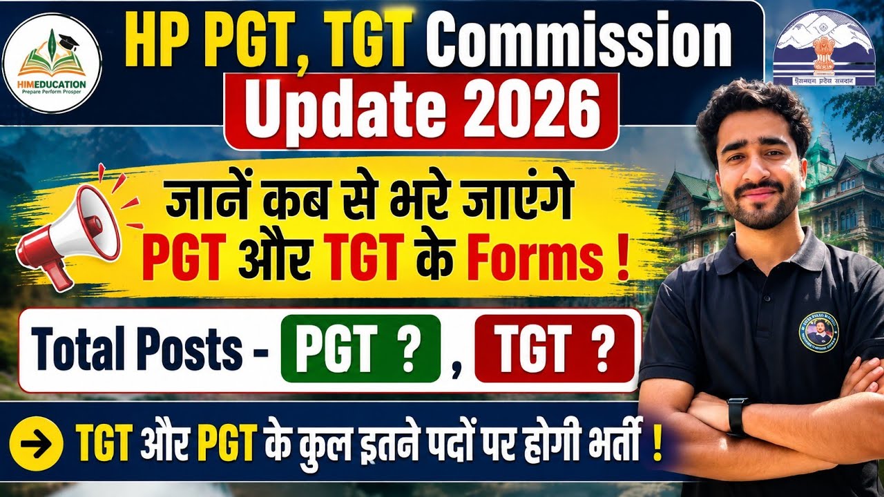 HP PGT & TGT Commission Update 2026 | Forms Date Out? Total Posts Revealed | When Will Forms Start?