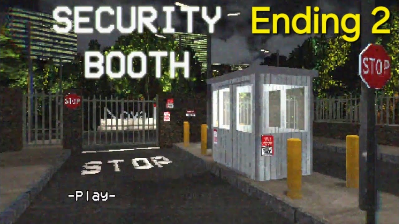 Ending 2 Found a dark secret | Security Booth 