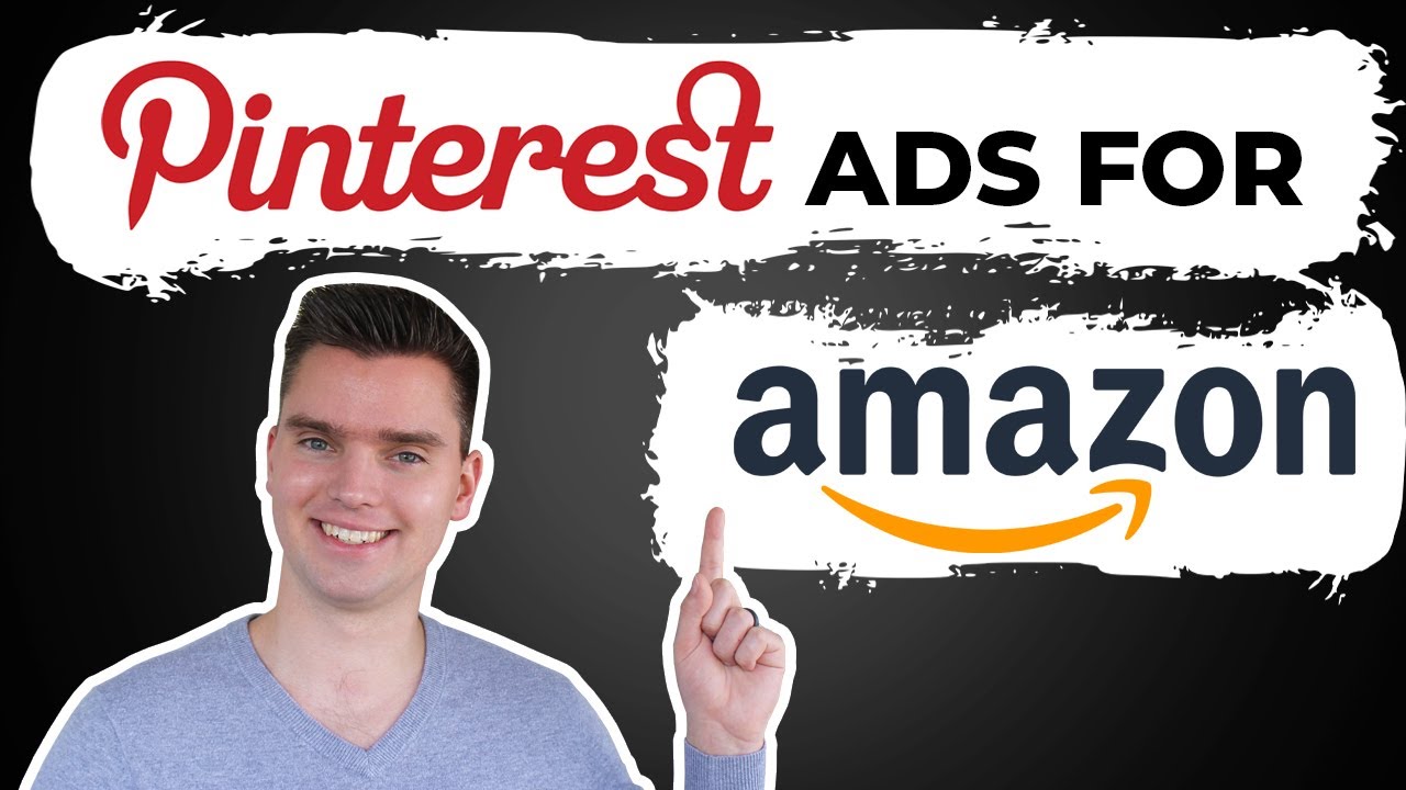 Pinterest Ads For Amazon Products - Drive Traffic To Amazon Listings using Pinterest