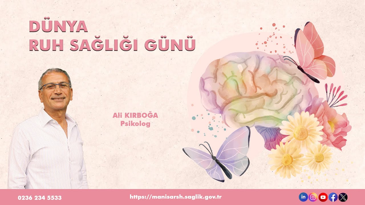 Dünya Ruh Sağlığı Günü - Ali KIRBOĞA