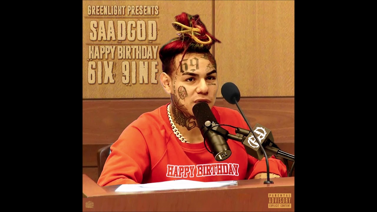Happy Birthday 6IX9INE ( 6IX9INE DISS )