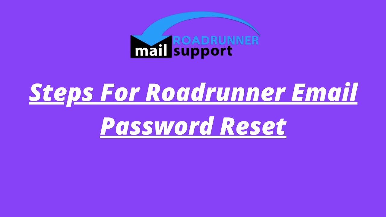 2021 Steps For Roadrunner Email Password Reset