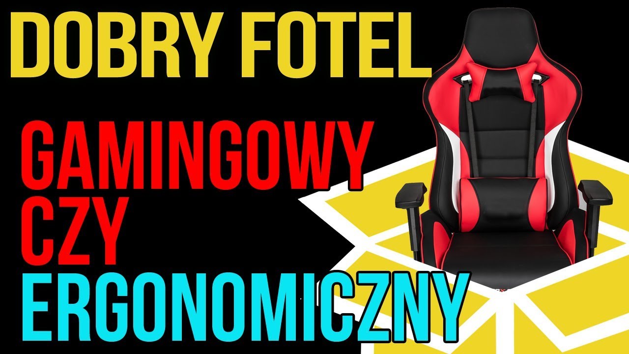 Jak wybrać dobry fotel do komputera. Ergohuman, Kulik, Wau czy gamingowe?