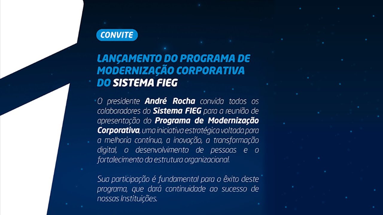 LAN&Ccedil;AMENTO DO PROGRAMA DE MODERNIZA&Ccedil;&Atilde;O CORPORTATIVA DO SISTEMA FIEG