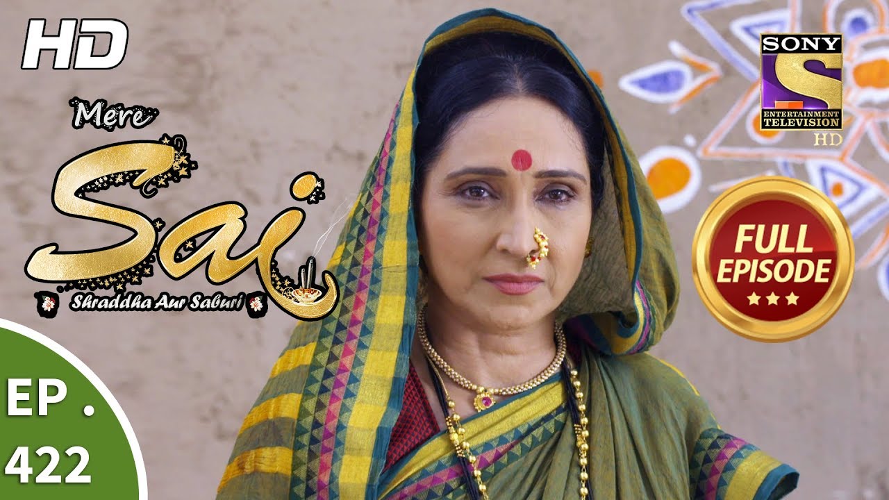 Mere Sai - Ep 422 - Full Episode - 7th May, 2019