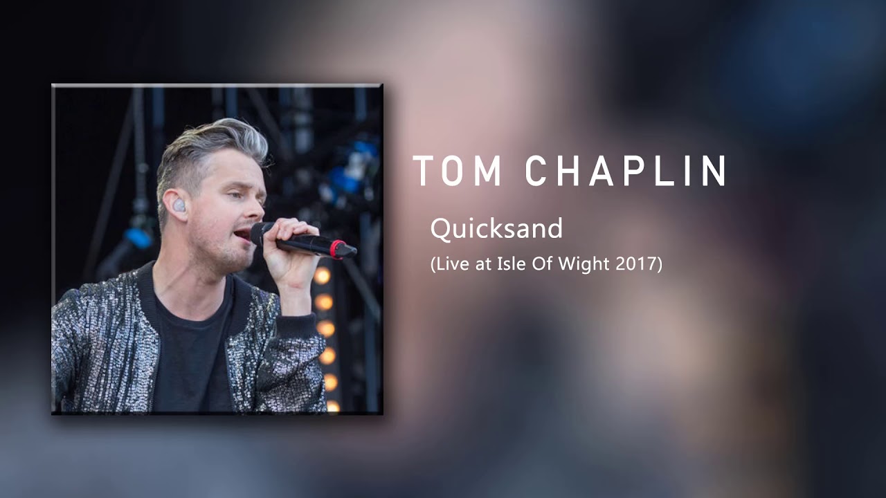 Tom Chaplin - Quicksand (Live at Isle Of Wight Festival 2017)