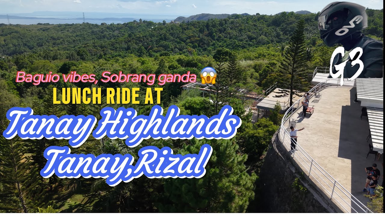 RECOMMENDED RESTAURANT SA TANAY RIZAL, TANAY HIGHLAND RESTAURANT.