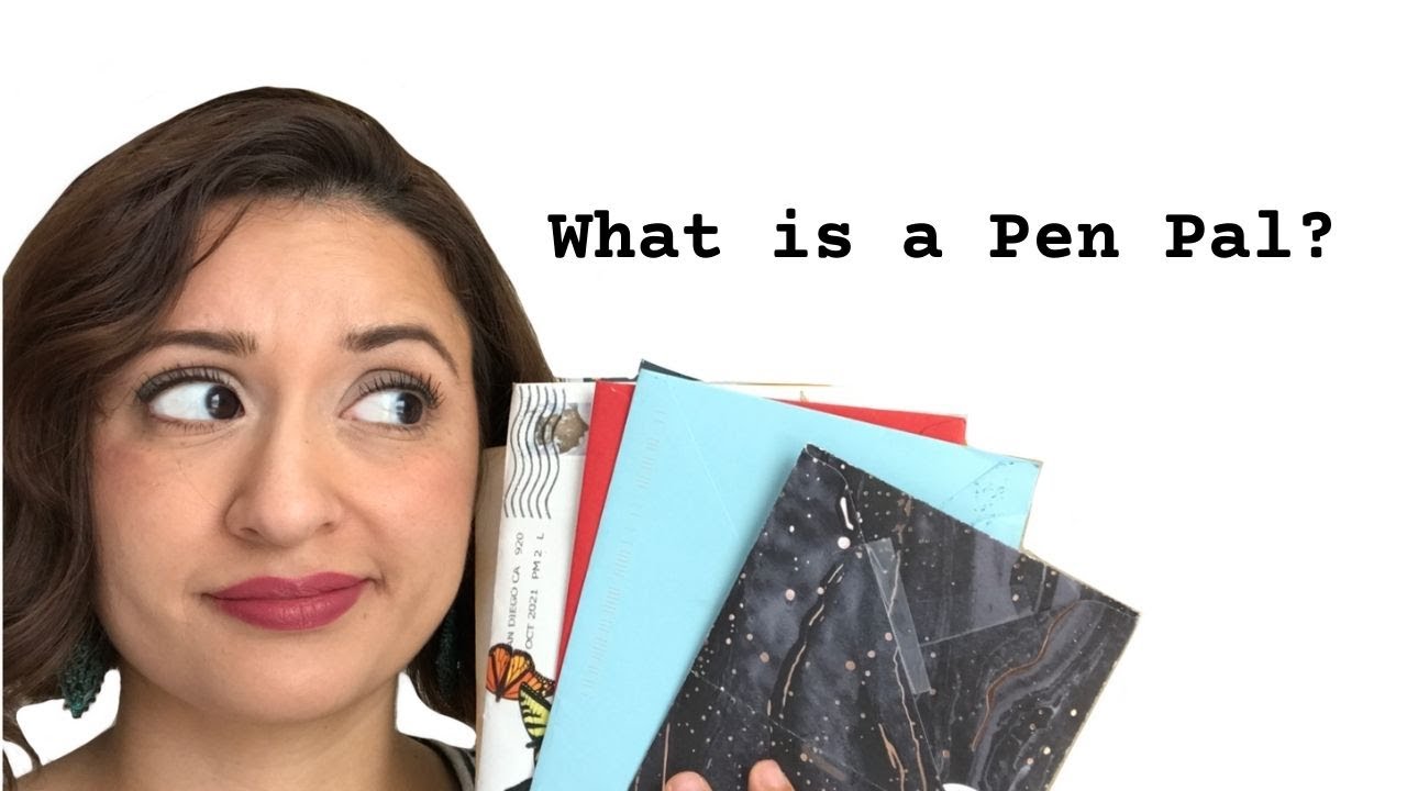 What is a PEN PAL: Pen Pal 101