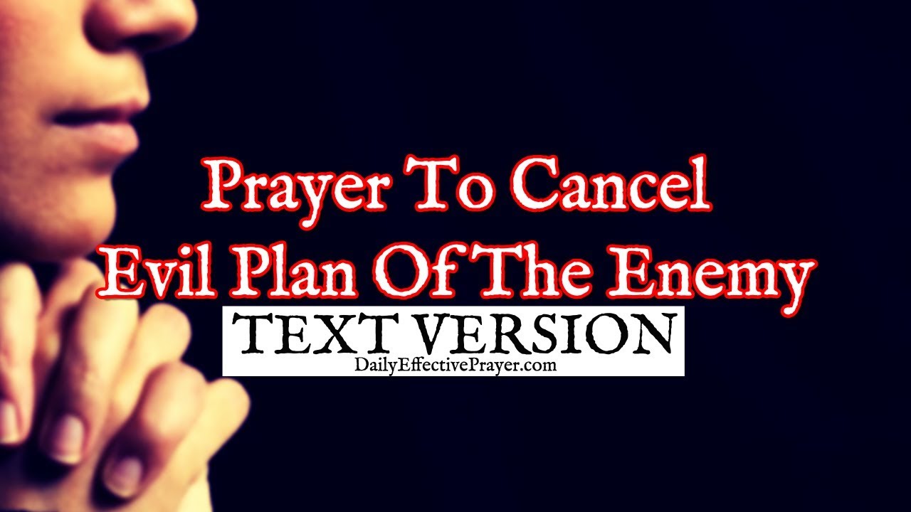 Prayer To Cancel Evil Plan Of The Enemy (Text Version - No Sound)