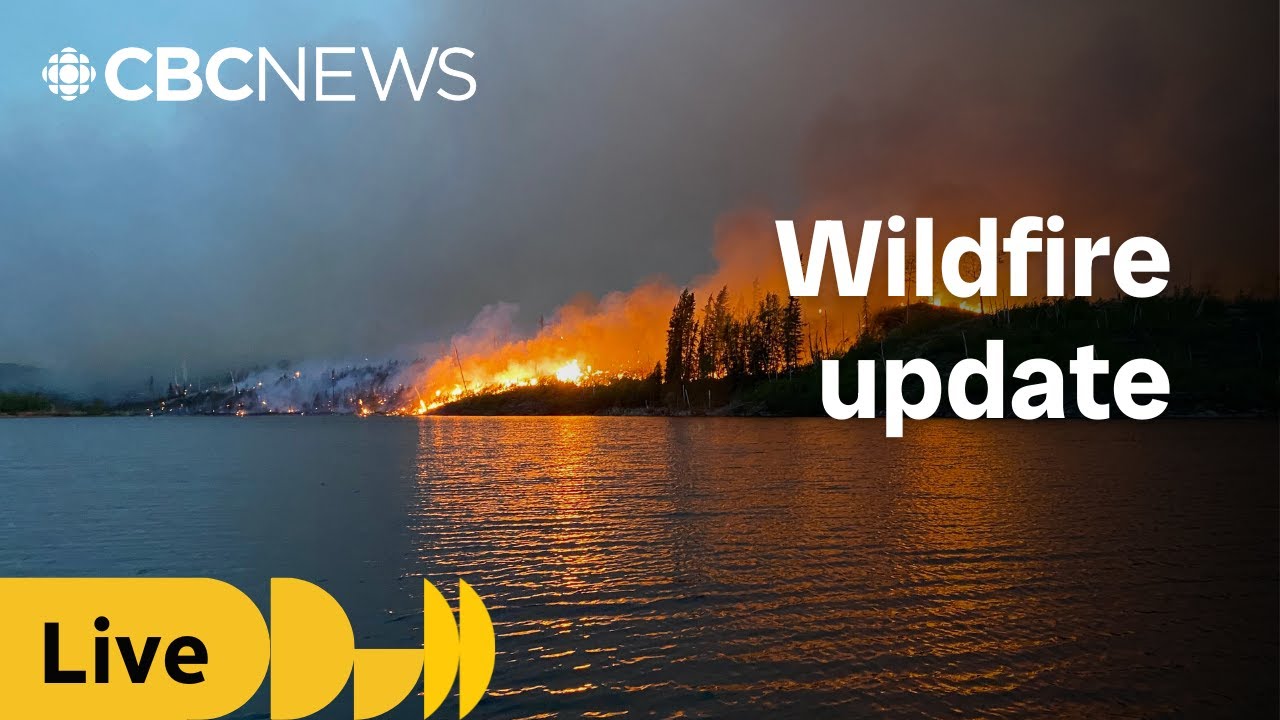 LIVE: Saskatchewan declares state of emergency due to wildfires