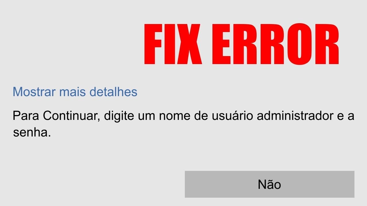Para continuar digite uma senha de administrador - Fix