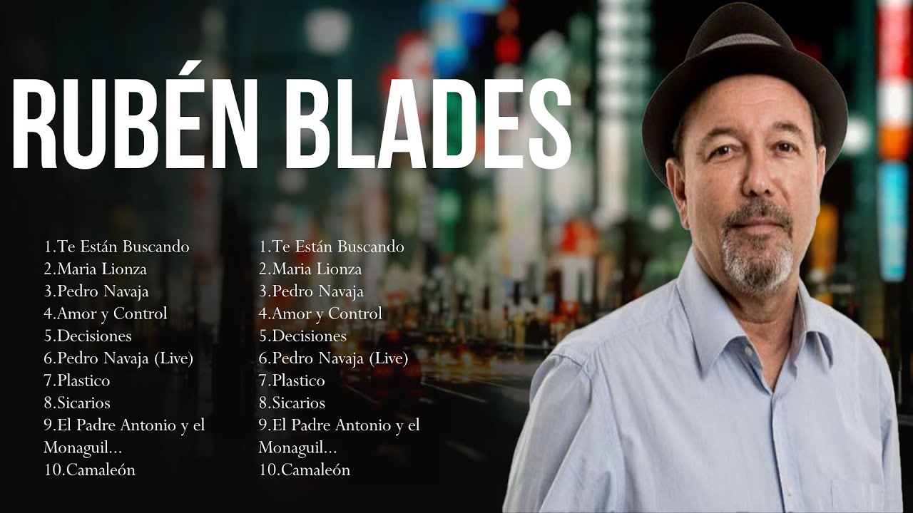 Rub&eacute;n Blades Latino Songs Playlist ~ Top 100 Artists To Listen in 2024
