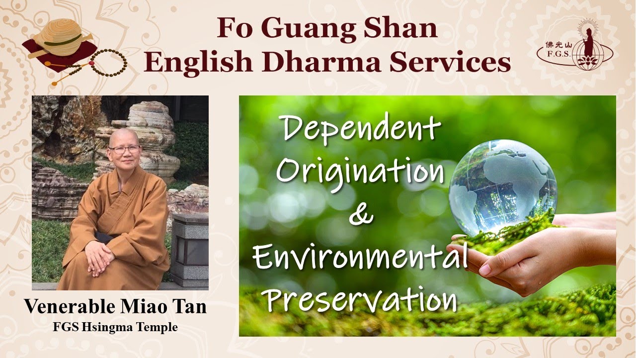 S7012 - Dependent Origination and Environmental Preservation - FGS English Dharma Services