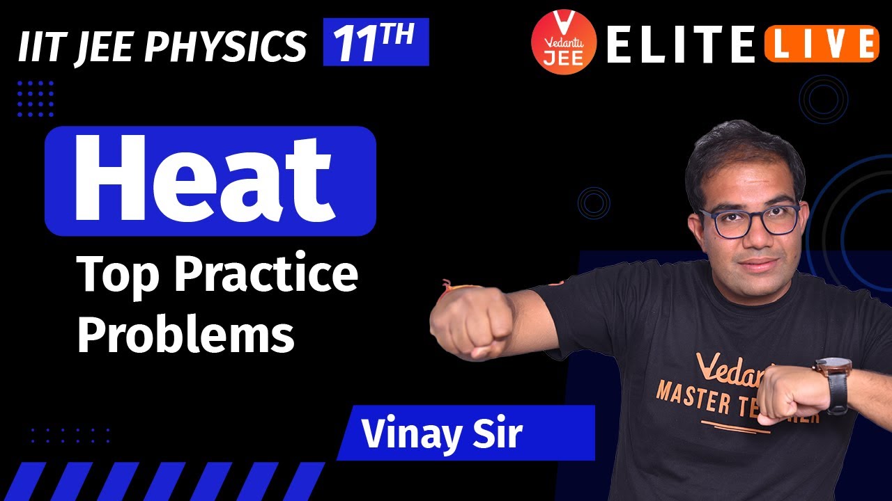 Heat Transfer | Top Practice Problem | JEE Main | JEE Advanced | Vinay Shur Sir | Vedantu