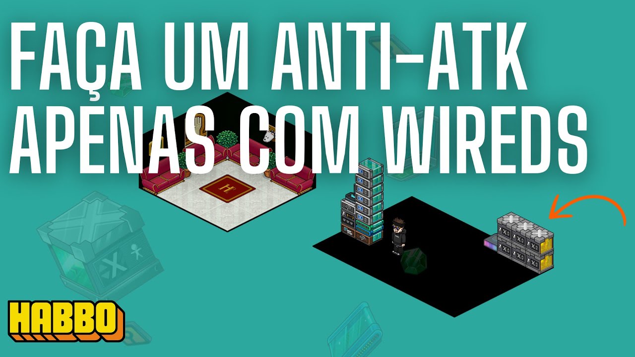 Crie um restaurador de quartos (anti-atk) com wireds - Wireds Habbo