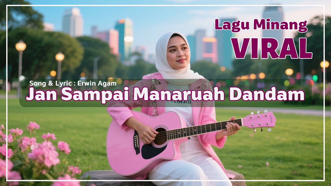 Jan Sampai Manaruah Dandam - Lagu Minang VIRAL || Erwin Agam