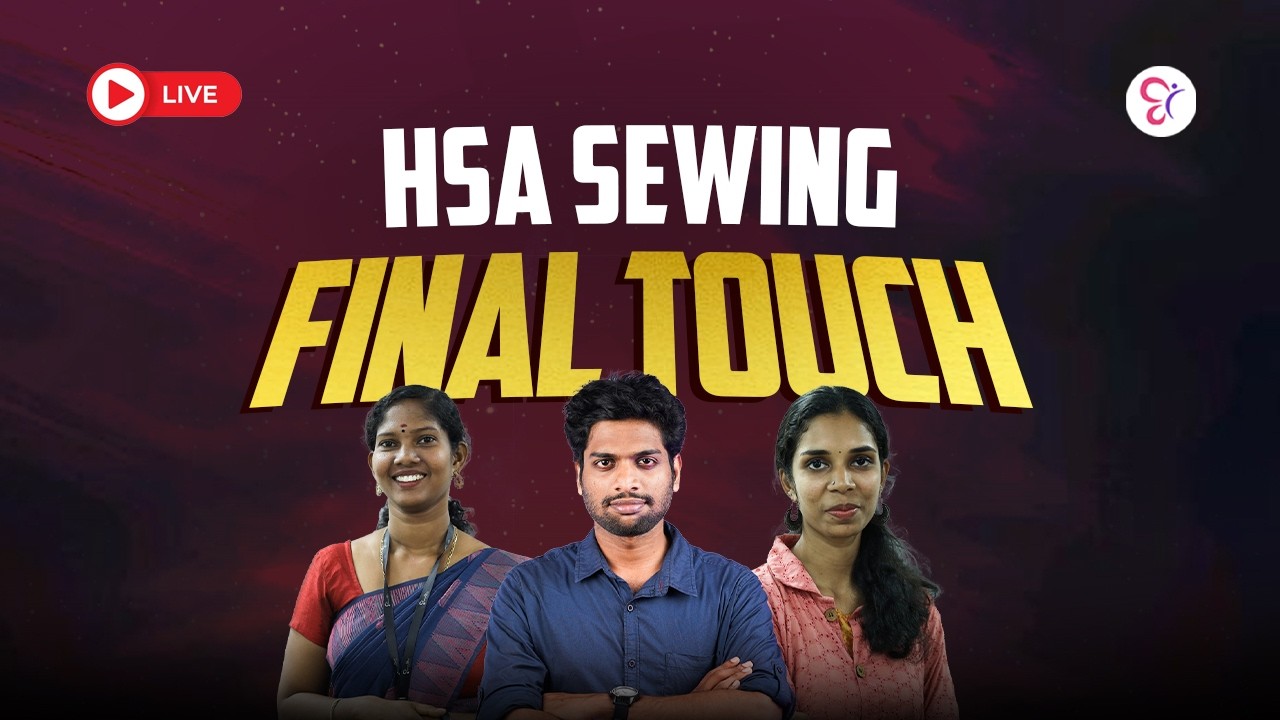 HSA Sewing Final Touch | HSA EXAM 2026
