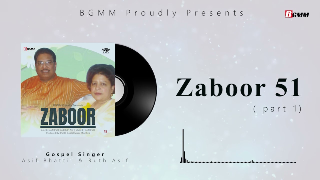Zaboor 51 (part 1) || Asif Bhatti and Ruth Asif || Bhatti Gospel Music Ministries || 2021