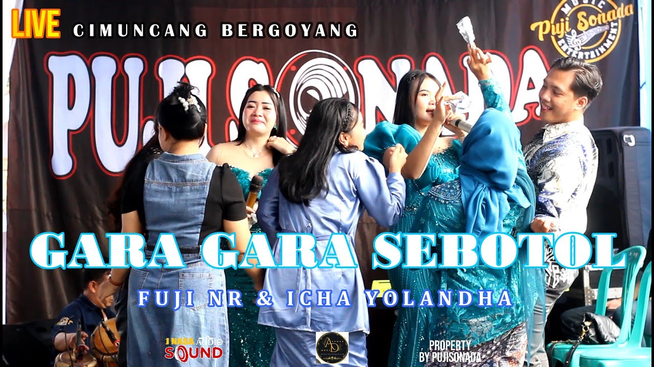 GARA GARA SEBOTOL || FUJI NR & ICHA YOLANDHA