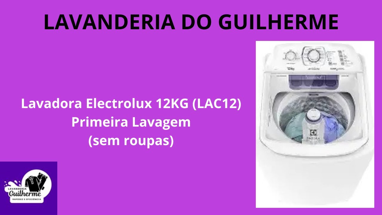 Lavadora Electrolux 12Kg (Lac 12) Primeira Lavagem sem roupas