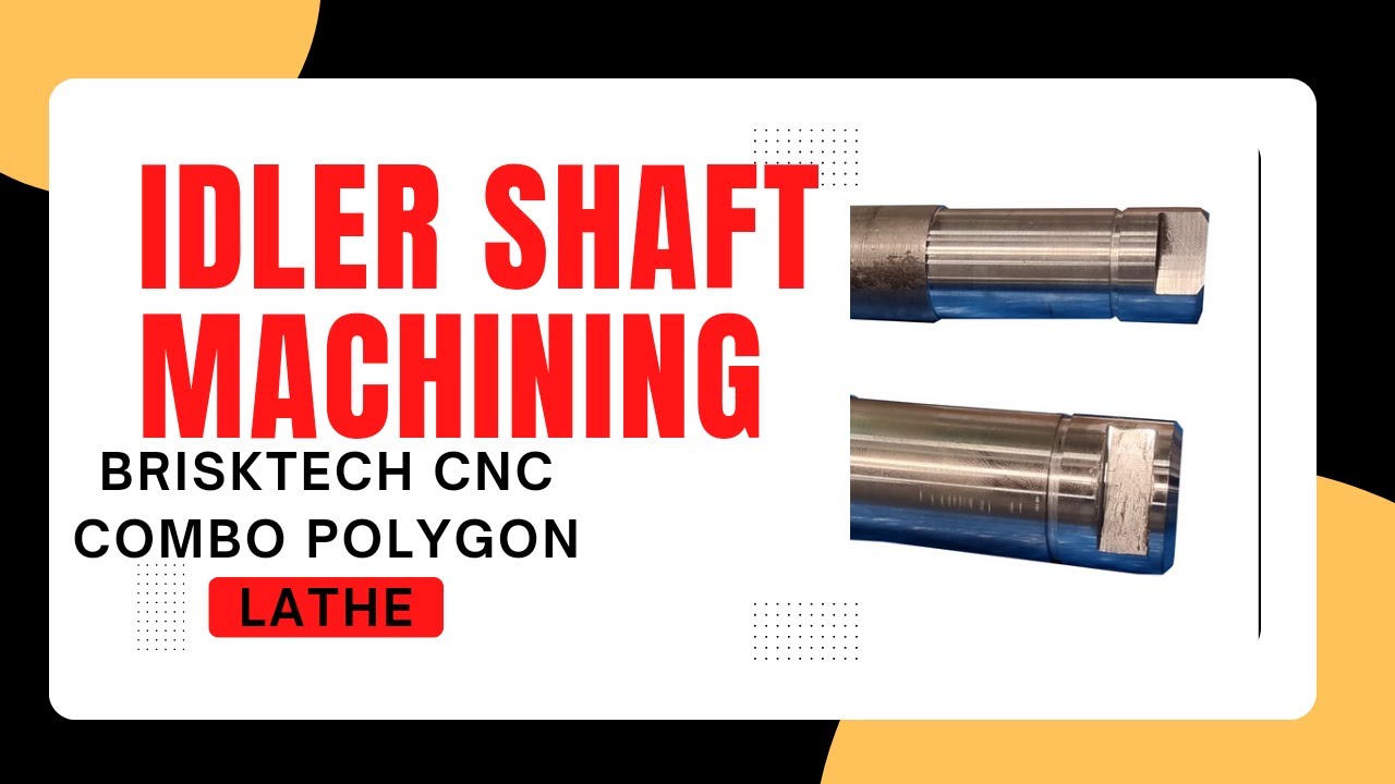 idler shaft  milling and Turning machine