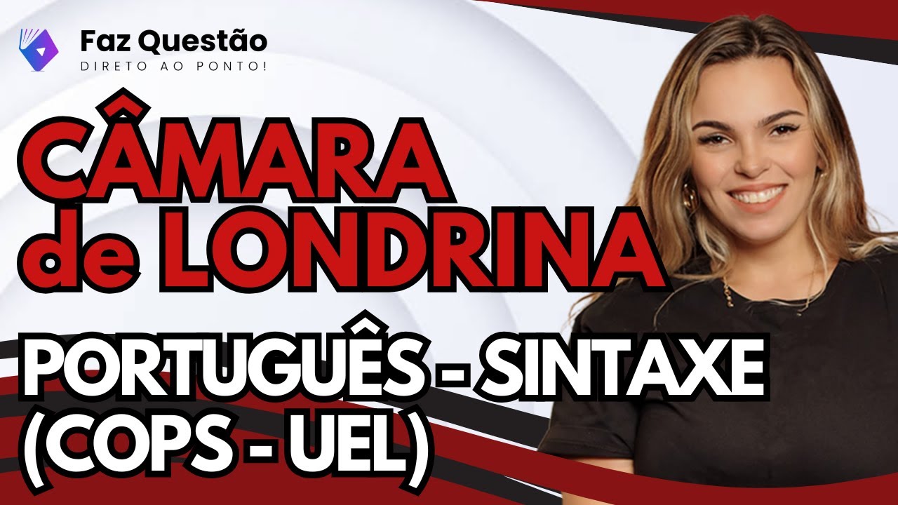 AULA 01 - CÂMARA LONDRINA - PORTUGUÊS (COPS-UEL)