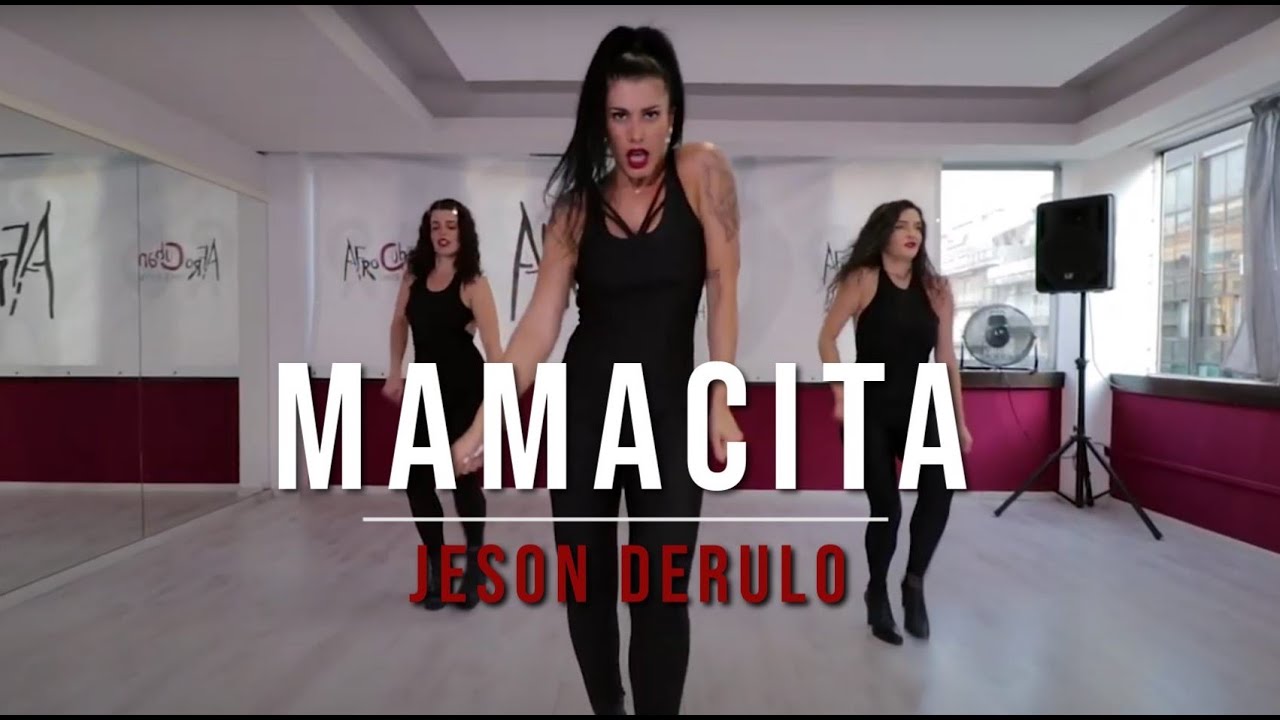 MAMACITA/JASON DERULO Ft. FARRUKO /@Afrocubandanceschool