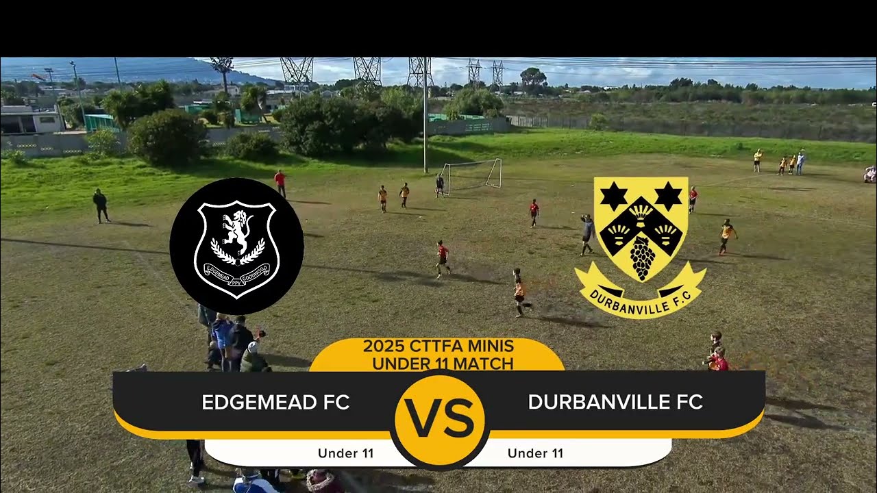 Edgemead FC u11 vs Durbanville FC u11 - 2025 CTTFA Under 11 Minis Match Highlights