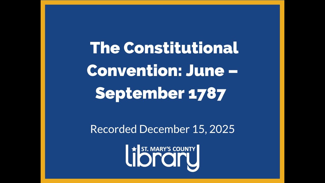 The Constitutional Convention: June – September 1787