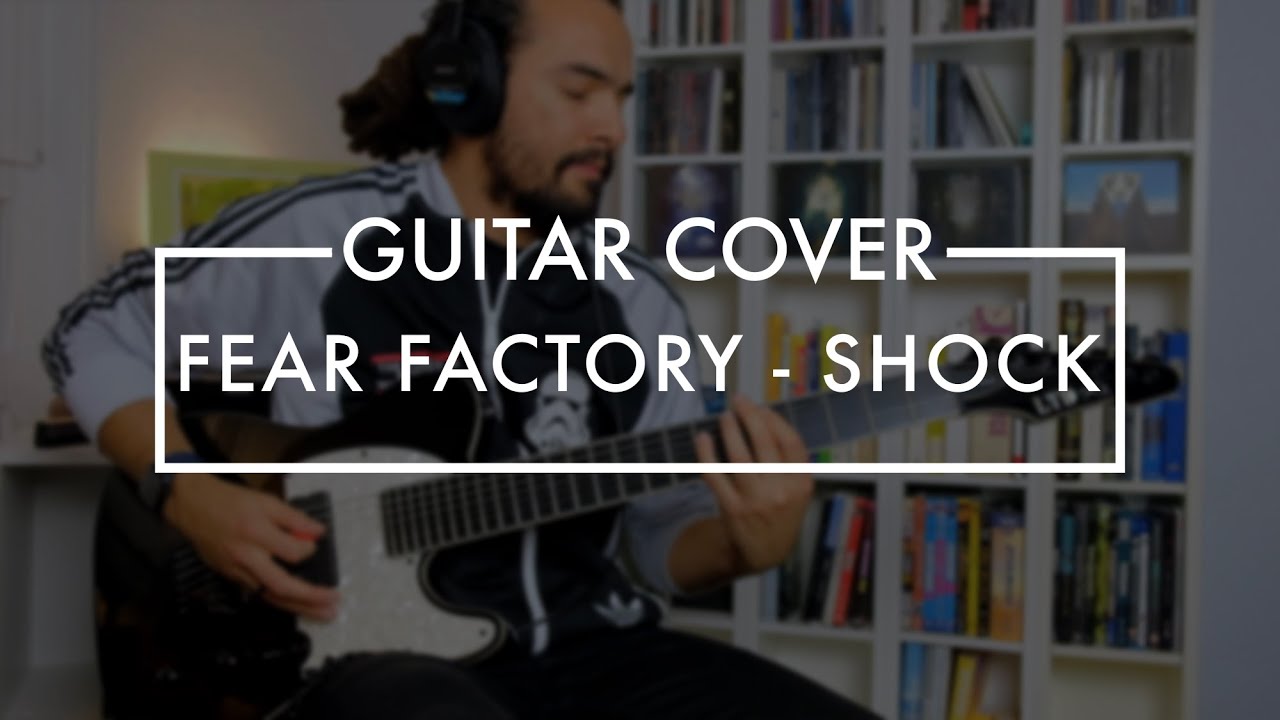 Fear Factory - Shock (Guitar Cover)