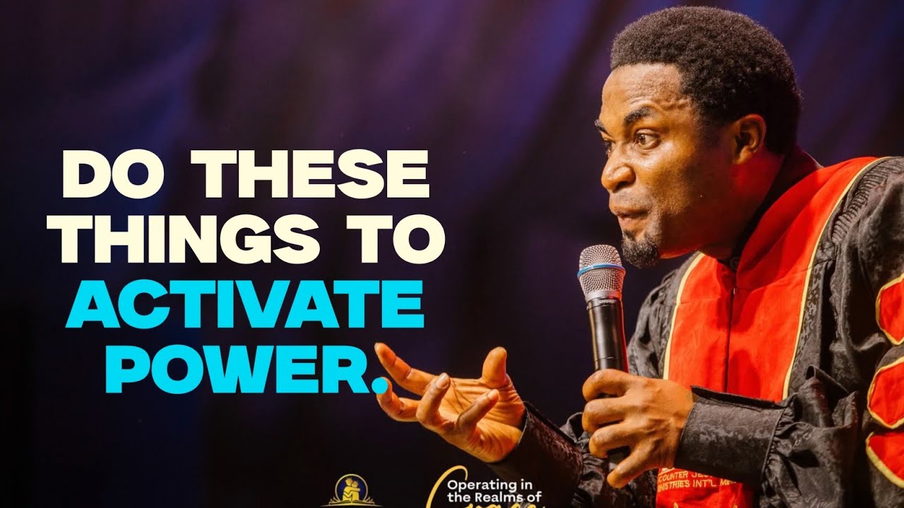 THINGS TO DO TO TRIGGER POWER - Apostle Michael Orokpo