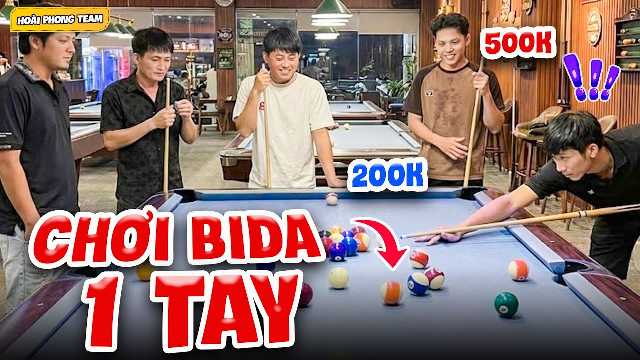 Anh Em Thể Hiện Trình Chơi Bida 1 Tay Cười Té Ghế | Team Hoài Phong TV