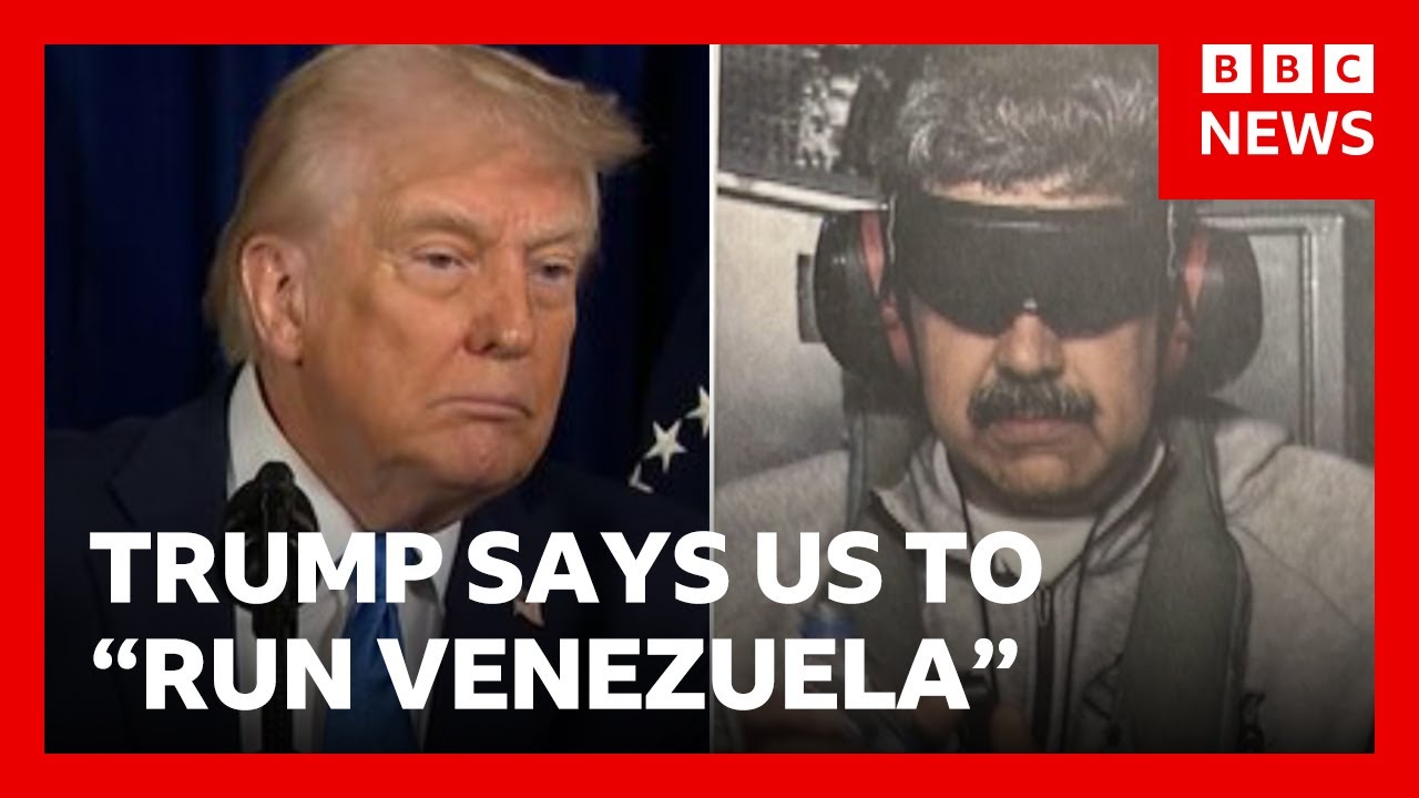 Trump says US will 'run Venezuela' after seizing President Maduro in military assault | BBC News