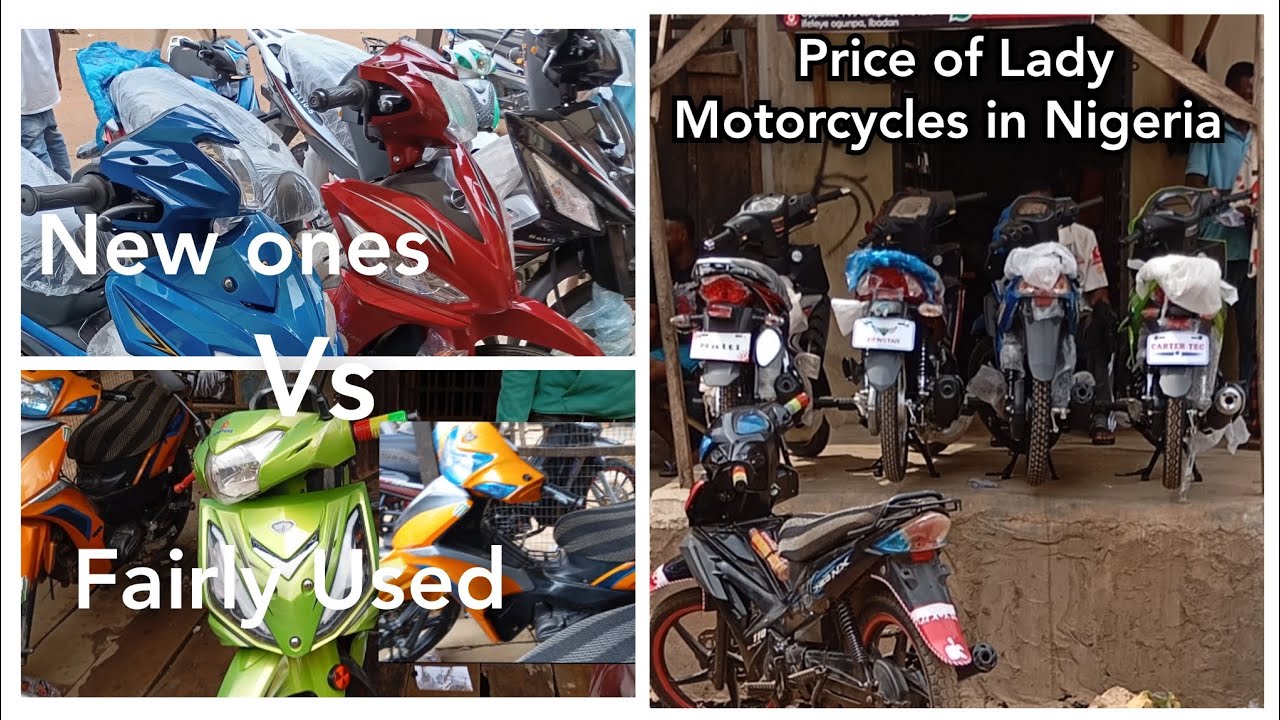 Motorcycle Prices in Nigeria  - New ones Vs Used |Ladybike|Motorcycles Market