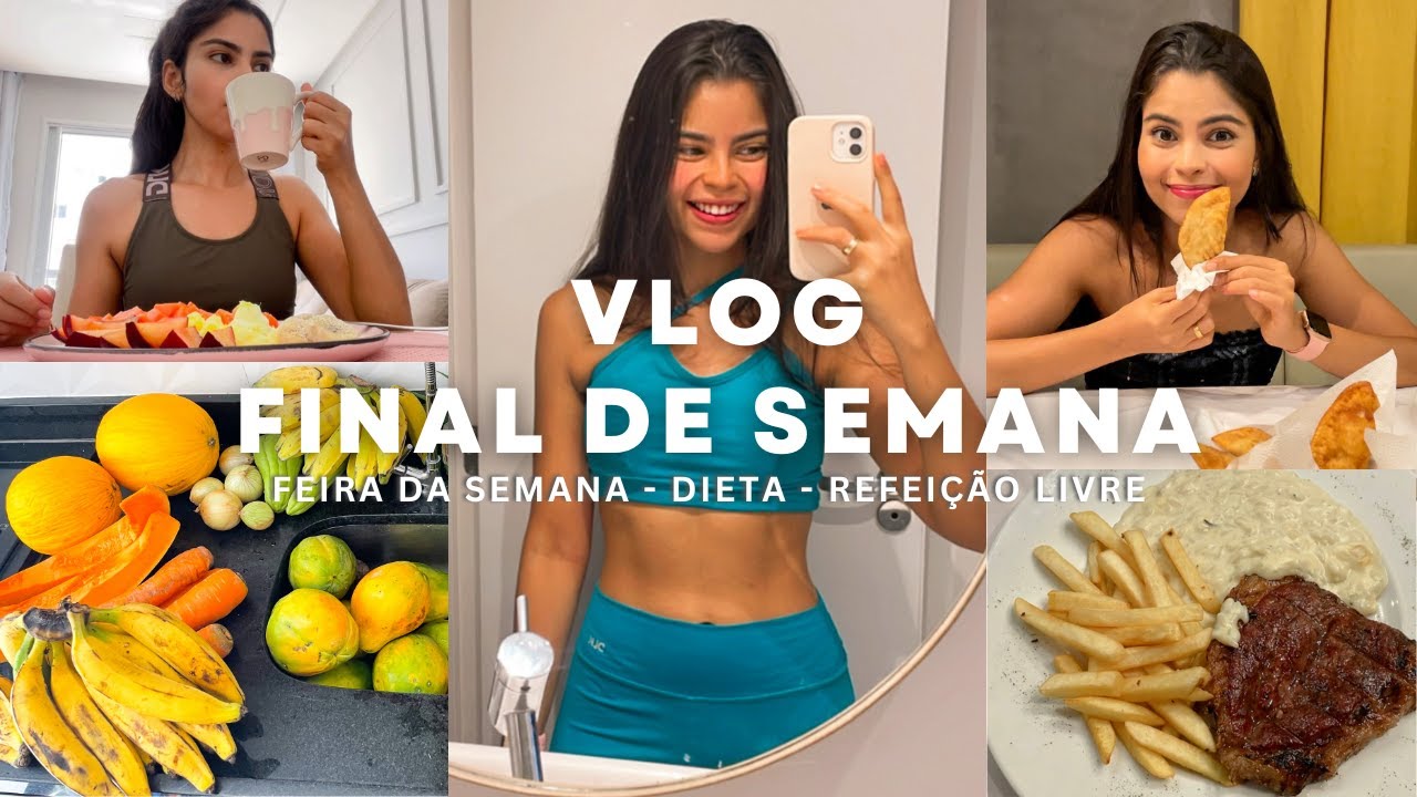TUDO QUE EU COMO NO FINAL DE SEMANA | FEIRA DA SEMANA | DIETA | REFEIÇÃO LIVRE | JANTAR ROMÂNTICO