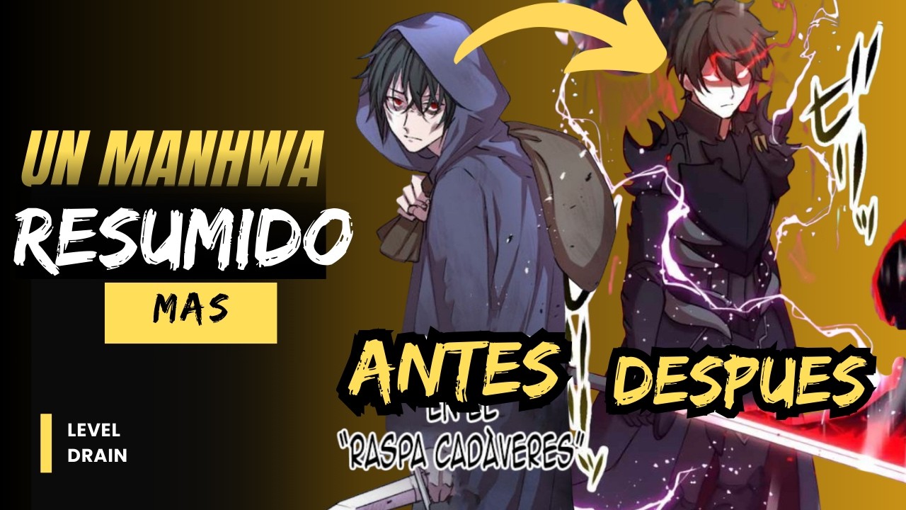 🌀 LO HUMILLARON… Y AHORA ABSORBE NIVELES HASTA VOLVERSE IMPARABLE | Level Drain Resumen Manhwa