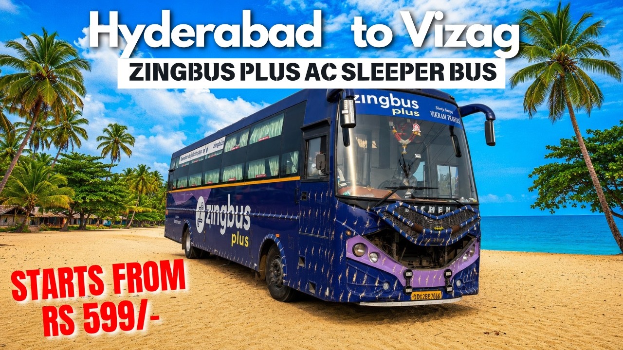 Zingbus Plus Hyderabad to Vizag | AC Sleeper Bus Full Review, Route Pass ₹599 & Safety Features