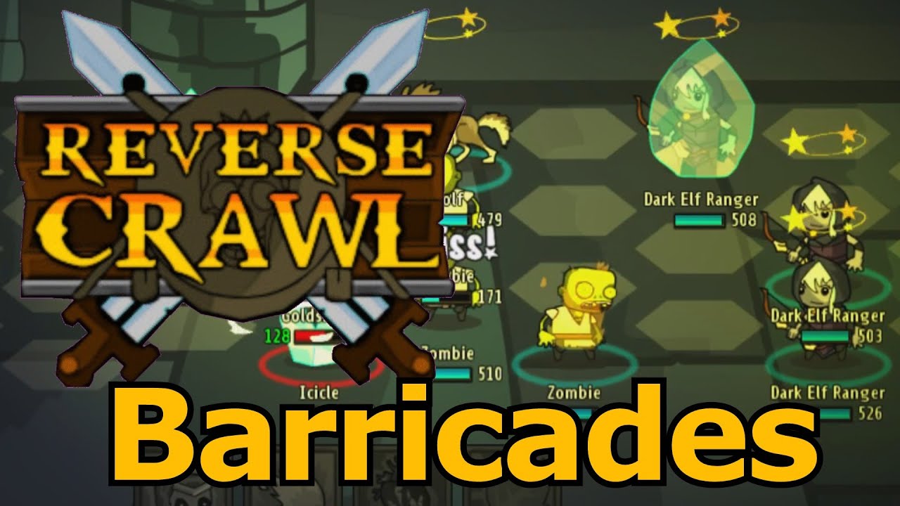 Lets Play Reverse Crawl 14 - Barricades