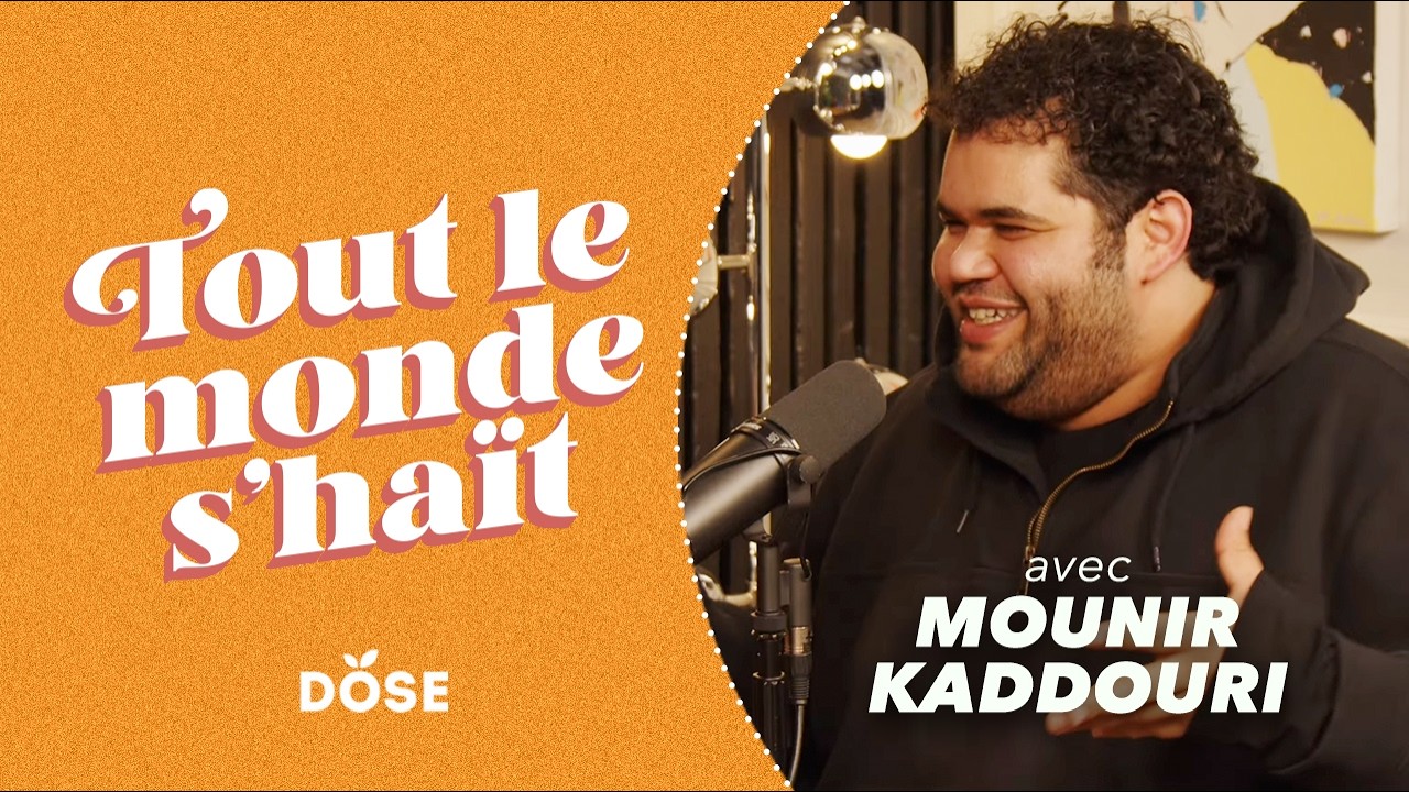 Tout le monde s'haït - Mounir Kaddouri