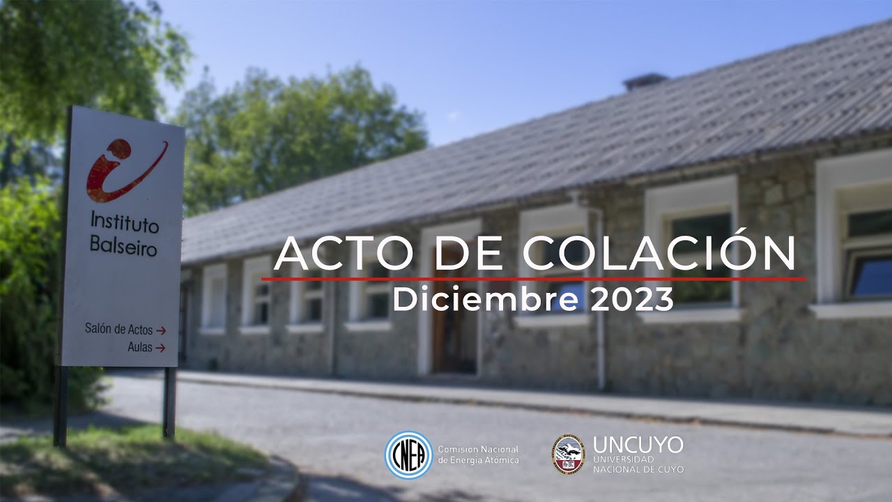Acto de colación Instituto Balseiro - Diciembre 2023